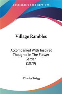 Village Rambles