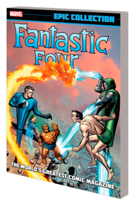 Fantastic Four Epic Collection: The World's Greatest Comic Magazine