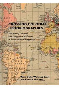 Crossing Colonial Historiographies