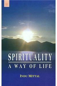 Spirituality: A Way of Life