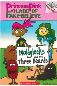 Princess Pink And The Land Of Fake-Believe #1 Moldylocks And The Three Beards (Branches)