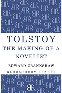 Tolstoy: The Making of a Novelist