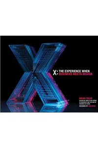 X: The Experience When Business Meets Design