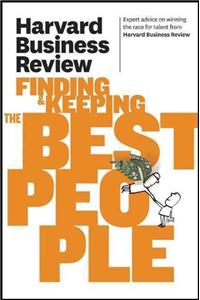 Harvard Business Review on Finding & Keeping the Best People