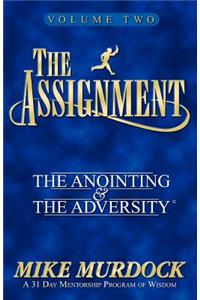 Assignment Vol. 2: The Anointing & The Adversity