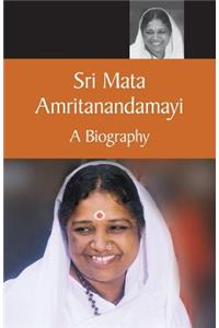 Mata Amritanandamayi A Biography