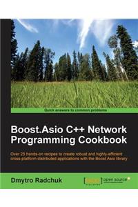 Boost.Asio C++ Network Programming Cookbook: Over 25 hands-on recipes to create robust and highly-efficient cross-platform distributed applications with the Boost.Asio library