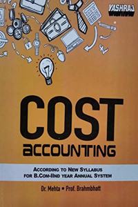 COST ACCOUNTING B.COM. 2ND YEAR (English Medium) TEXT BOOK FOR U G STUDENTS OF M.P. - YASHRAJ BOOKS