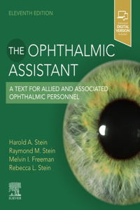 Ophthalmic Assistant: A Text for Allied and Associated Ophthalmic Personnel