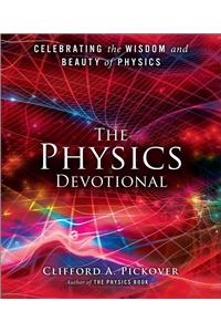 Physics Devotional: Celebrating the Wisdom and Beauty of Physics