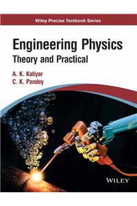 Engineering Physics: Theory And Practical