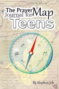 The Prayer Map Journal for Teens