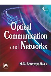 Optical Communication and Networks