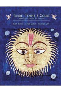 Trade, Temple and Court: Indian Textiles from the Tapi Collection