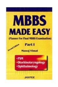 MBBS Made Easy Part I Planner for Final MBBS Examination