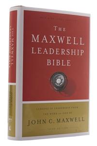 NKJV, Maxwell Leadership Bible, Third Edition, Hardcover, Comfort Print