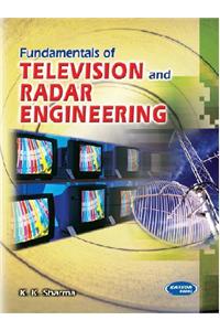 Fundamentals of Television and Radar Engg.