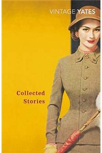 The Collected Stories of Richard Yates