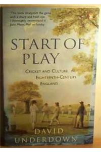 Start of Play: Cricket and Culture in 18th-century England