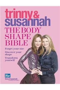 The Body Shape Bible: Forget Your Size Discover Your Shape Transform Yourself