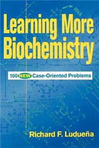 Learning More Biochemistry