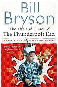 Life and Times of the Thunderbolt Kid