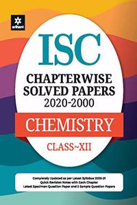 ISC Chapterwise Solved Papers Chemistry Class 12 for 2021 Exam