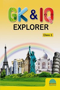 Gk&Iq Explorer- Class 3-2019 Edition