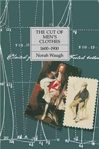 The Cut of Men's Clothes: 1600-1900