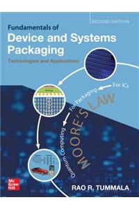 Fundamentals of Device and Systems Packaging: Technologies and Applications, Second Edition: Technologies and Applications, Second Edition