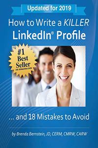 How to Write a KILLER LinkedIn Profile... And 18 Mistakes to Avoid: Updated for 2019