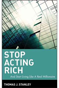 Stop Acting Rich