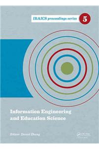 Information Engineering and Education Science