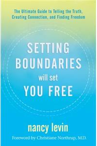 Setting Boundaries Will Set You Free