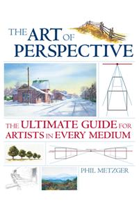 Art of Perspective: The Ultimate Guide for Artists in Every Medium