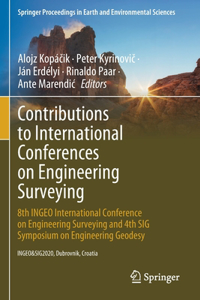 Contributions to International Conferences on Engineering Surveying: 8th Ingeo International Conference on Engineering Surveying and 4th Sig Symposium on Engineering Geodesy