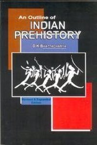 An Outline Of Indian Prehistory