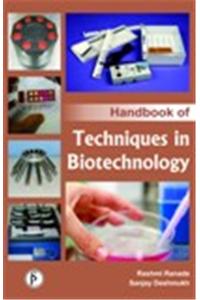 Handbook of Techniques in Biotechnology