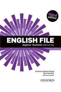 English File: Beginner: Workbook Without Key