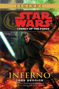 Inferno: Star Wars Legends (Legacy of the Force): Star Wars Legends (Legacy of the Force)