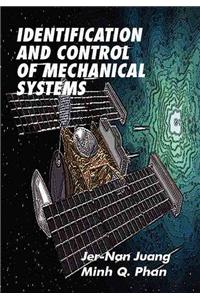 Identification and Control of Mechanical Systems