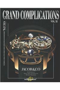 Grand Complications Vol. XI