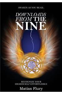 Downloads From the Nine: Recognize Your Higher Self Effortlessly