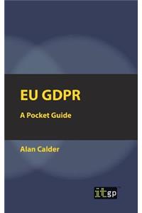 EU Gdpr: A Pocket Guide