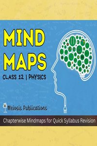 NEET UG Mind Maps for Physics Class 12 Preparation | Meiosis Publications | NEET 2024/2025/2026