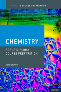 IB Diploma Programme Course Preparation: Chemistry