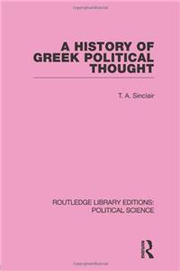 History of Greek Political Thought (Routledge Library Editions