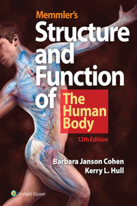 Memmler's Structure & Function of the Human Body