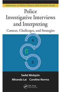 Police Investigative Interviews and Interpreting