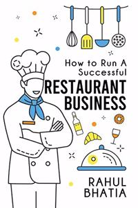 How to Run A Successful Restaurant Business